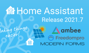 Home Assistant 2021.7